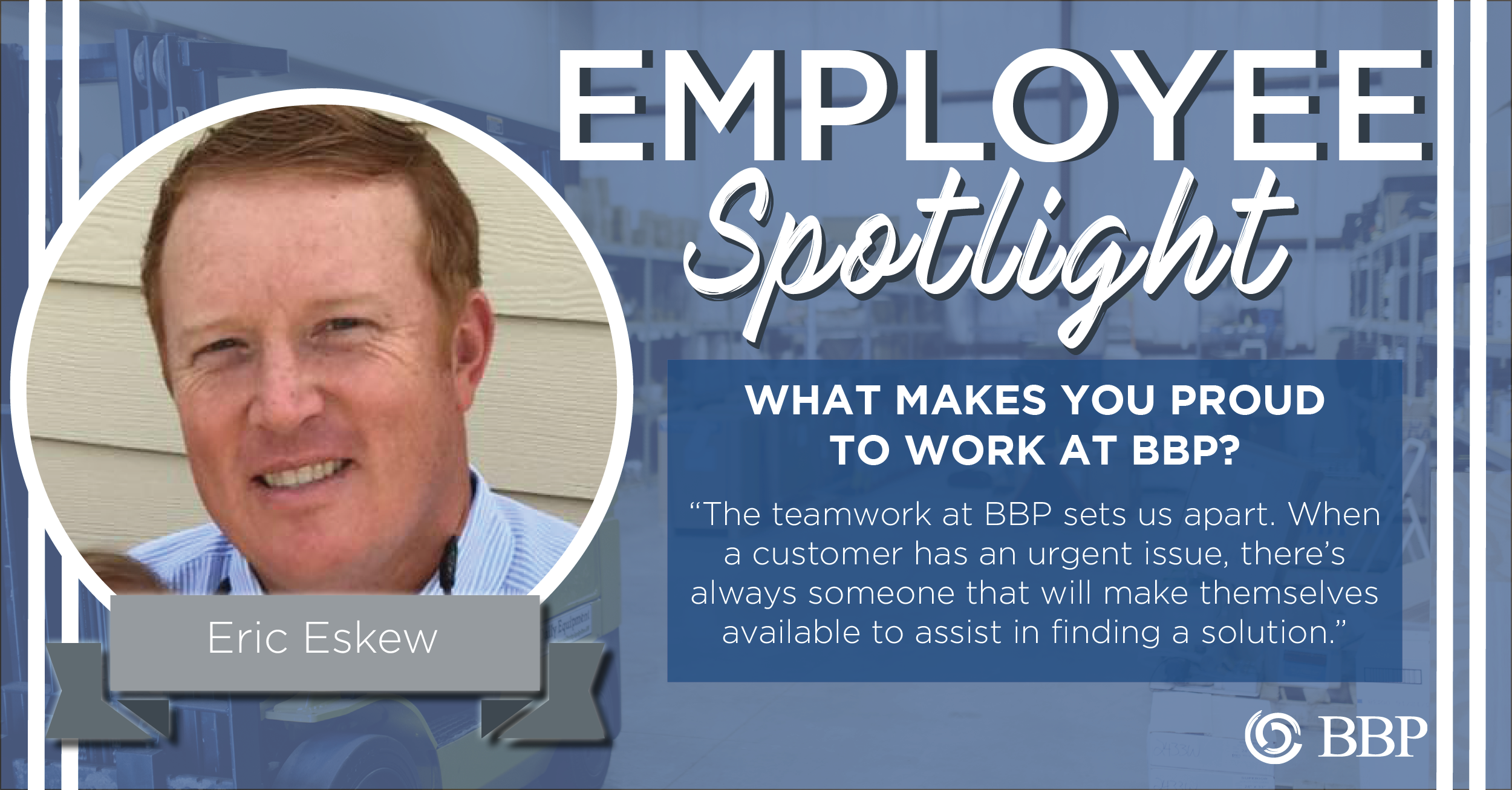 Eric Eskew Employee Spotlight